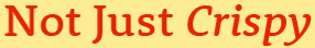 Crisper Slogan